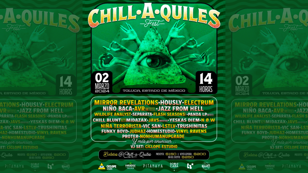 Concierto rave en Toluca - Aniversario Chill-A-Quiles